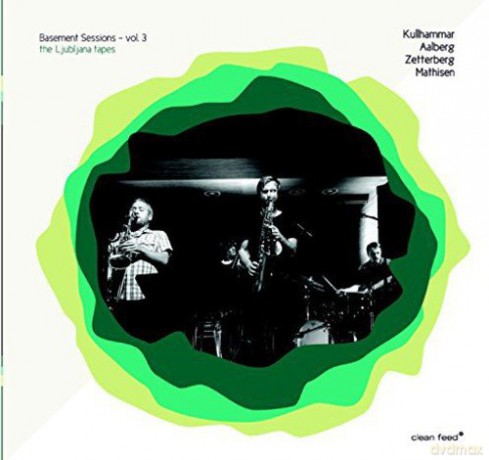 Jonas Kullhammar: Basement Session Vol. 3/The Ljubljana Tapes) [CD]