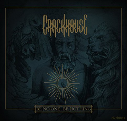 Crackhouse: Be No One,Be Nothing [CD]