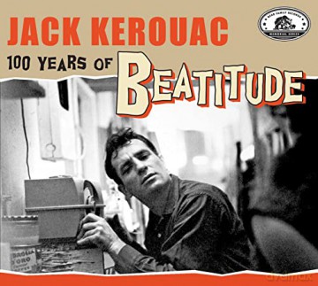 Bear Family Records Memorial Series: Jack Kerouac 100 Years [2CD]