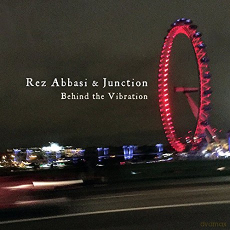 Rez Abbasi: Behind The Vibration [CD]