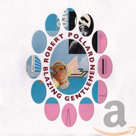 Robert Pollard: Blazing Gentlemen [CD]