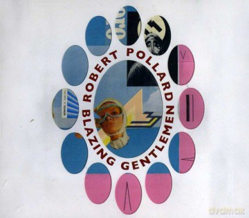 Robert Pollard: Blazing Gentlemen [CD]