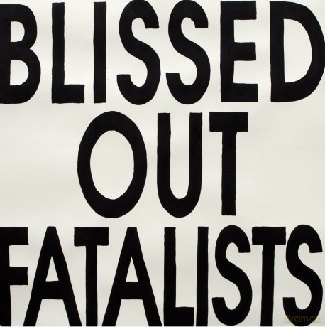 Blissed Out Fatalists: Blissed Out Fatalists [CD]