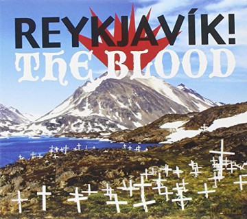 Reykjavik!: Blood [CD]