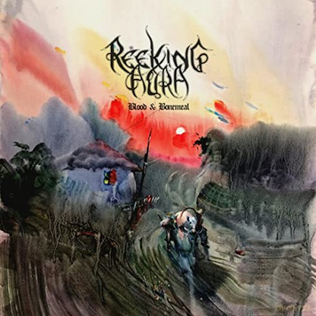 Reeking Aura: Blood And Bonemeal [CD]