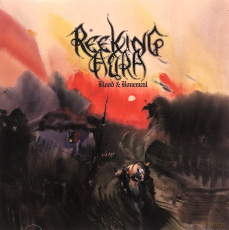 Reeking Aura: Blood And Bonemeal [CD]