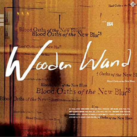 Wooden Wand: Blood Oaths Of The New Blues [CD]