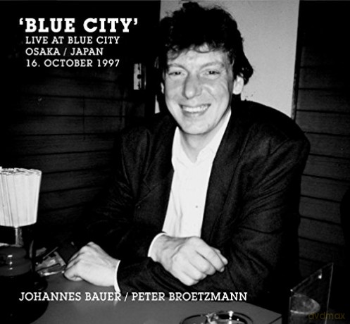 Johannes Bauer: Blue City [CD]