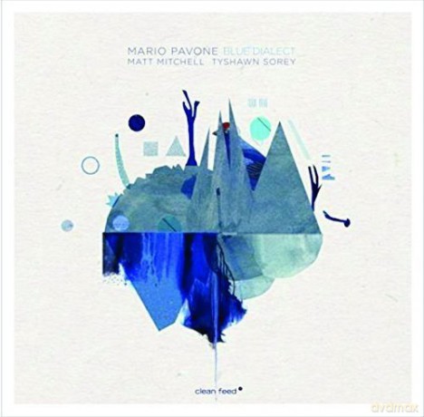Mario Pavone: Blue Dialect [CD]