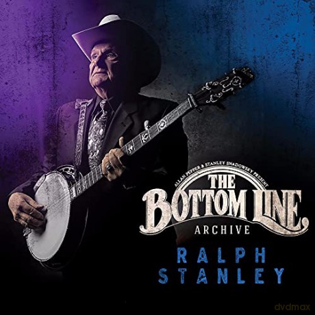 Ralph Stanley: Bottom Line Archive [CD]