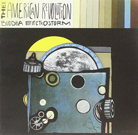 Thee Ameriacan Revolution: Buddha Electrostorm [CD]