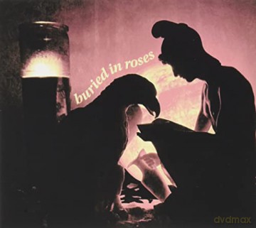 Buried In Roses: Buried In Roses [CD]