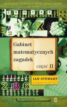 Gabinet matematycznych zagadek 2 - Ian Stewart [KSIĄŻKA]