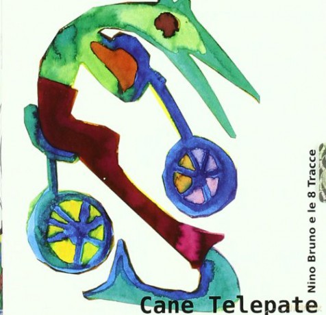 Nino Bruno E Le 8 Tr: Cane Telepate [CD]