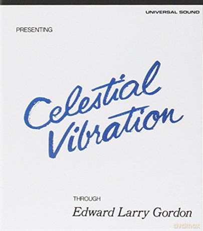 Edward Larry Gordon: Celestial Vibrations [CD]