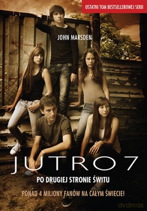Jutro 7. Po drugiej stronie świtu - John Marsden [KSIĄŻKA]