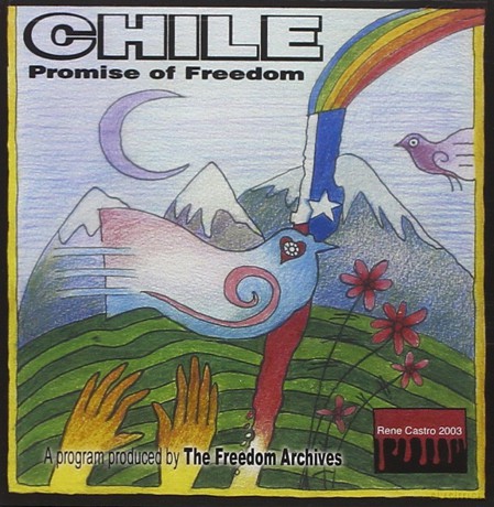 Freedom Archives: Chile: Promise Of Freedom [CD]