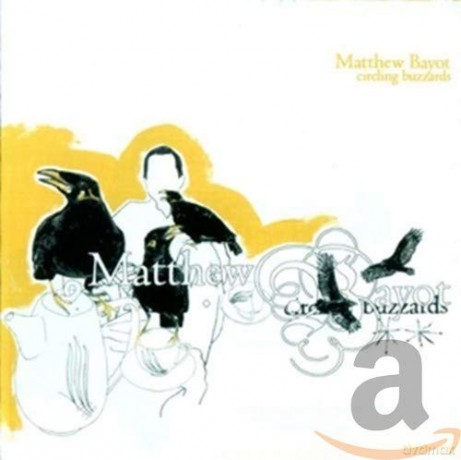 Matthew Bayot: Circling Buzzards [CD]