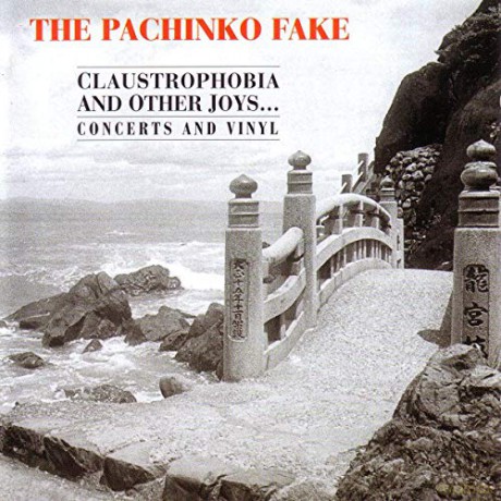 Pachinko Fake: Claustrophobia An Other [CD]