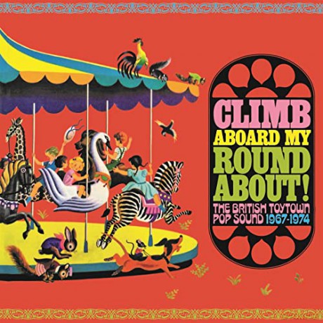 Climb Aboard My Roundabout: British Toytown Sound [CD]