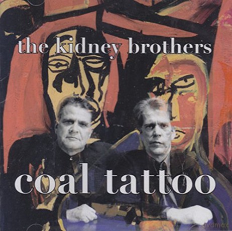 The Kidney Brothers: Coal Tatoo [CD]