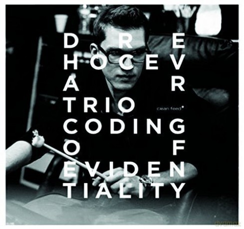 Dre Hocevar: Coding Of Evidentiality [CD]