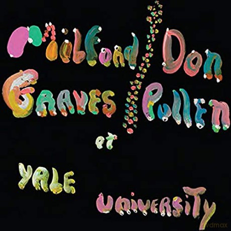 Graves, Milford & Pullen, Don: Complete Yale Concert 1966 [CD]