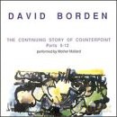 David Borden: Continuing Story Of Counterpoint Pts.9-12 [CD]