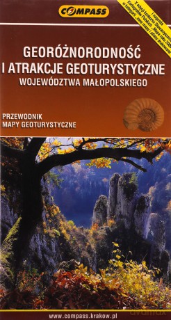 Georóżnorodność i atrakcje geoturystyczne województwa małopolskiego - mapy z przewodnikiem [KSIĄŻKA]