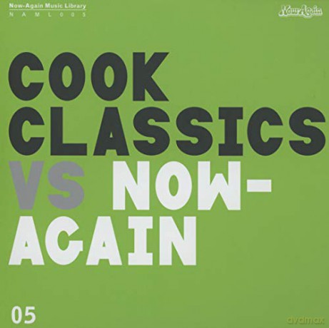 Cook Classics: Cook Classics Vs. Now-Again [CD]