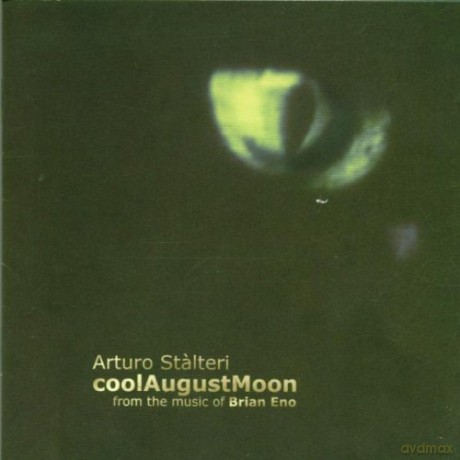 Arturo Stalteri: Cool August Moon [CD]