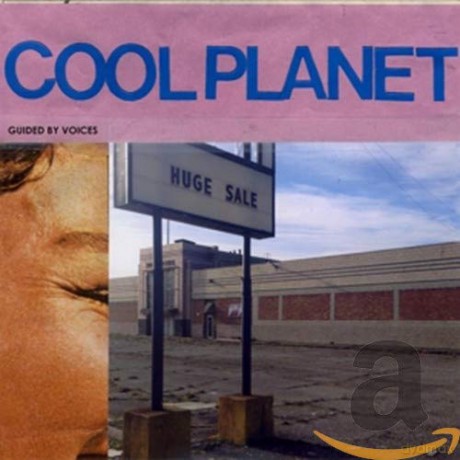 Guided by Voices: Cool Planet [CD]