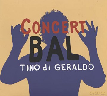 Tino Di Geraldo: Corcent Bal [CD]