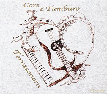 Terrasonora: Core E Tamburo [CD]