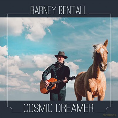 Barney Bentall: Cosmic Dreamer [CD]