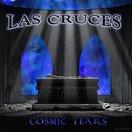 Las Cruces: Cosmic Tears [CD]