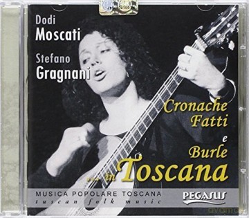 Dodi Moscati: Cronache Fatti E Burle In Toscana [CD]