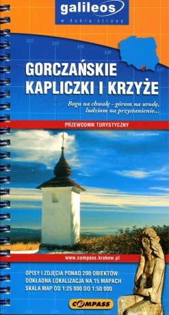 Gorczańskie Kapliczki i Krzyże - przewodnik [KSIĄŻKA]