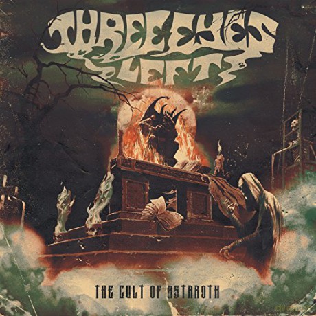Three Eyes Left: Cult Of Astaroth [CD]