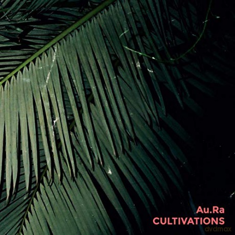 au.ra: Cultivations [CD]