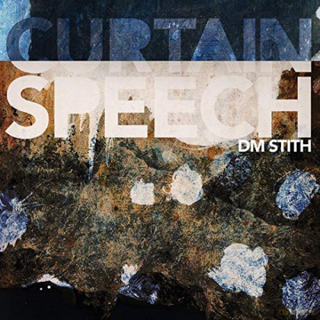 Dm Stith: Curtain Speech [CD]