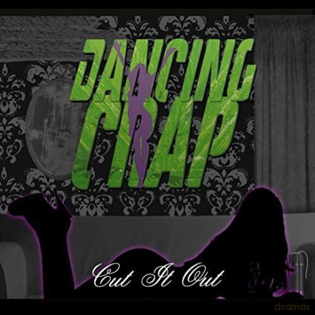 Dancing Crap: Cut It Out [CD]