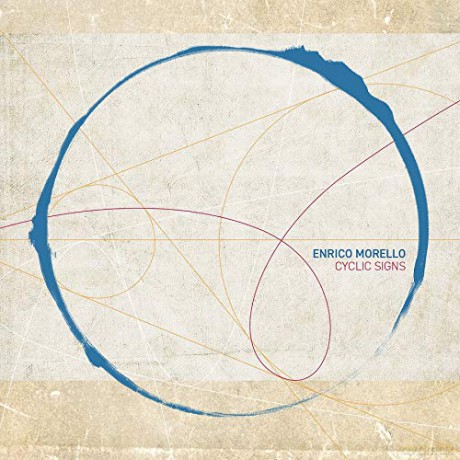 Morello, Enrico: Cyclic Signs [CD]