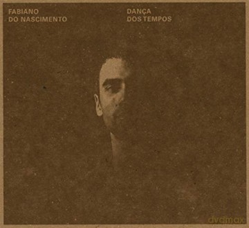 Fabiano Do Nascimento: Danca Dos Tempos [CD]
