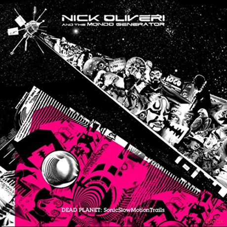 Nick Oliveri: Dead Planet: Sonicslowmotiontrails [CD]