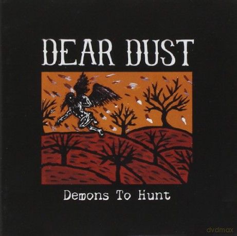 Dear Dust: Demons To Hunt [CD]