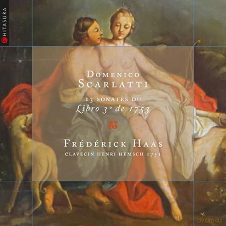 Domenico Scarlatti: Domenico Scarlatti: 13 Sonates Du Libro 3 De 1753 [CD]