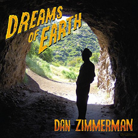 Dan Zimmerman: Dreams Of Earth [CD]