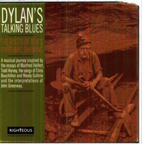 Dylan S Talking Blues - The Roots Of Bob S Rhythmic Rhyming [CD]