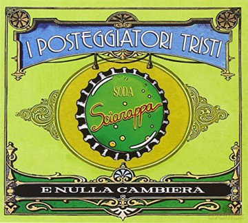 Posteggiatori Tristi: E Nulla Cambiera' [CD]